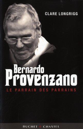 Bernardo Provenzano : le parrain des parrains