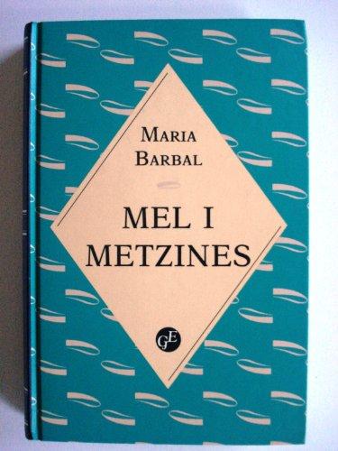 Mel i metzines