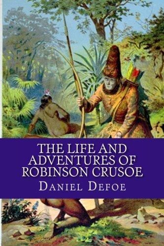 The Life and Adventures of Robinson Crusoe