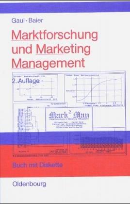 Marktforschung und Marketing Management. Computerbasierte Entscheidungsunterstützung