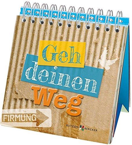 Geh deinen Weg: Zur Firmung