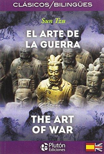 El arte de la guerra / The art of war (COLECCION CLASICOS BILINGUES, Band 1)