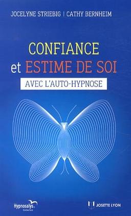 Confiance et estime de soi avec l'auto-hypnose