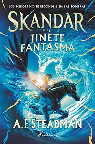 Skandar y el jinete fantasma (Skandar 2) (Colección Salamandra Juvenil, Band 2)