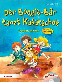 Der Boogie-Bär tanzt Kasatschok: Kreistänze für Kinder