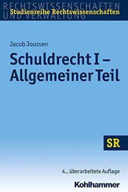 Schuldrecht I - Allgemeiner Teil (SR-Studienreihe Rechtswissenschaften)