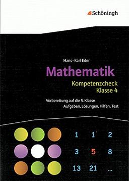 Mathematik Lernhilfen: Kompetenzcheck Mathematik - Klasse 4: Aufgaben, Lösungen, Hilfen, Test