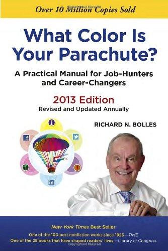 What Color Is Your Parachute? 2013: A Practical Manual for Job-Hunters and Career-Changers