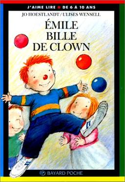 EMILE BILLE DE CLOWN. Troisième édition (Poche J Aim Lir)