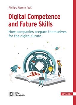 Digital Competence and Future Skills: How companies prepare themselves for the digital future