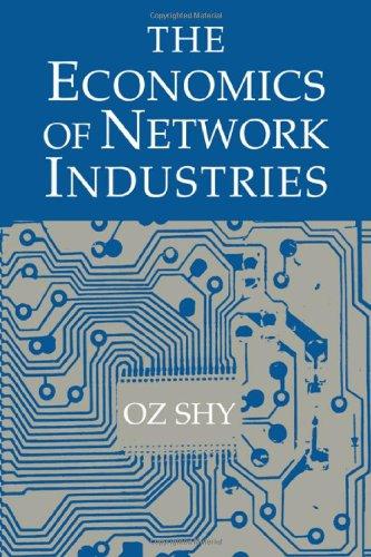 The Economics of Network Industries