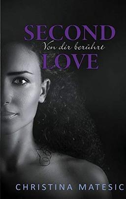 Second Love - Von dir berührt: Aidan & Liv 2 (Dark Saviors)