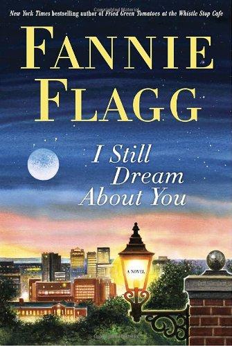 I Still Dream About You: A Novel