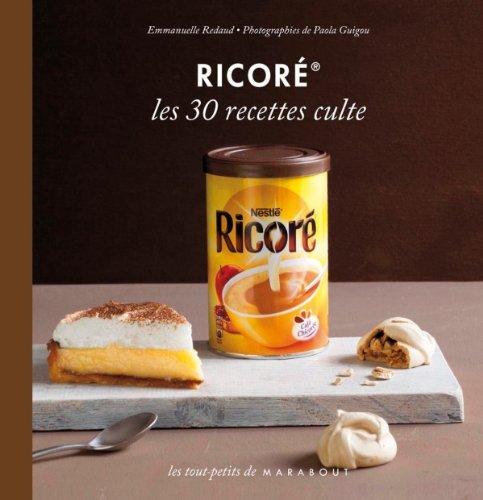 Ricoré : les 30 recettes culte