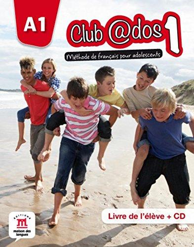 Club @DOS: Livre De L'eleve + CD 1 (A1.1)