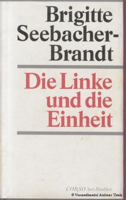 Die Linke und die Einheit