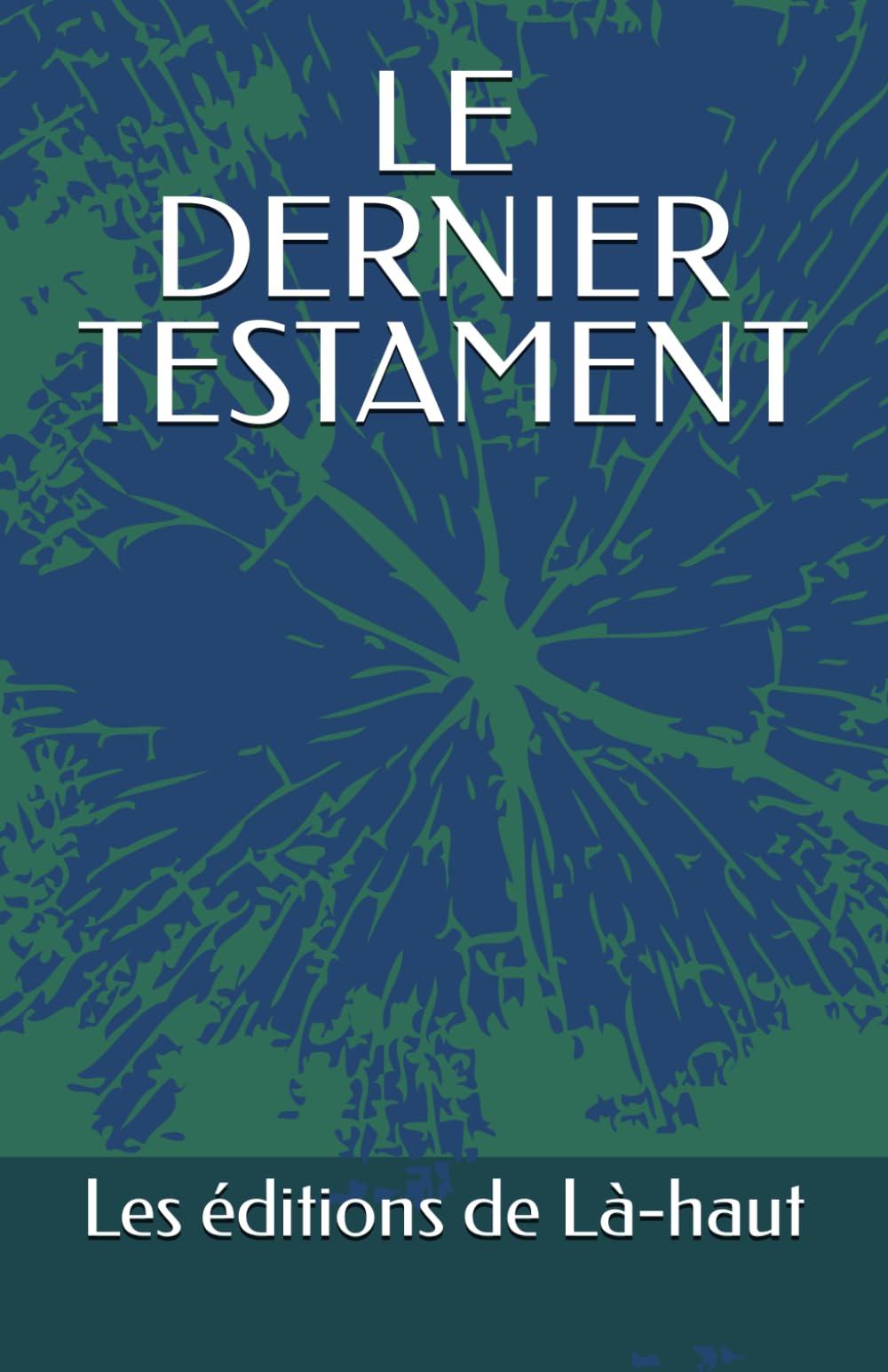 LE DERNIER TESTAMENT