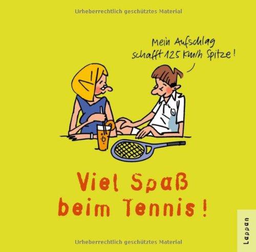 Tennis - Viel Spaß!