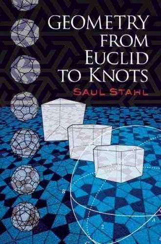 GEOMETRY FROM EUCLID TO KNOTS (Dover Books on Mathematics)