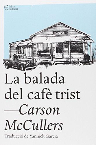 La balada del cafè trist : i altres relats