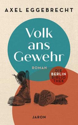 Volk ans Gewehr: Chronik eines Berliner Hauses 1930–34 (Die Berlin-Bibliothek)