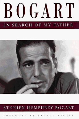 Bogart: In Search of My Father