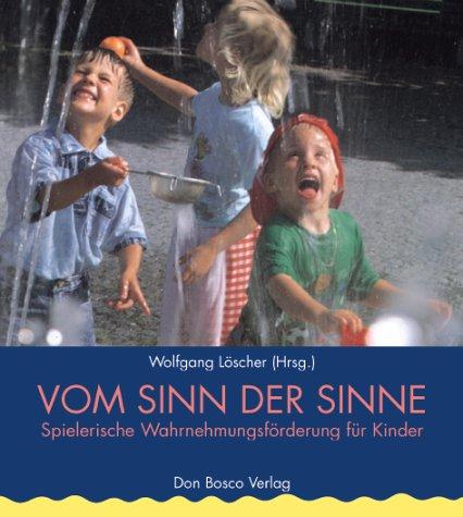 Vom Sinn der Sinne