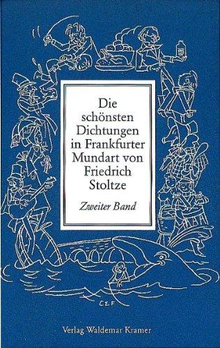 Die schönsten Dichtungen in Frankfurter Mundart, Bd.2