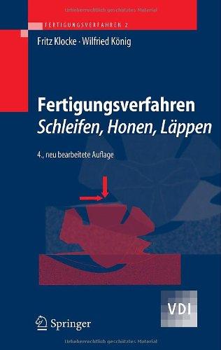 Fertigungsverfahren 2: Schleifen, Honen, Läppen: Schleifen, Honen, Lappen (VDI-Buch)