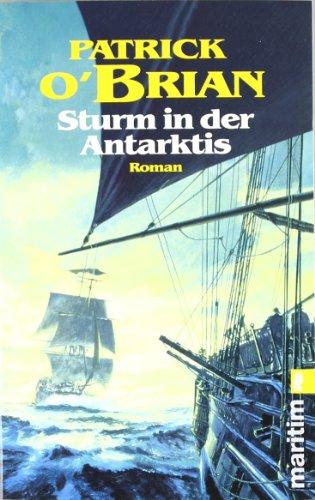 Sturm in der Antarktis (Ein Jack-Aubrey-Roman)