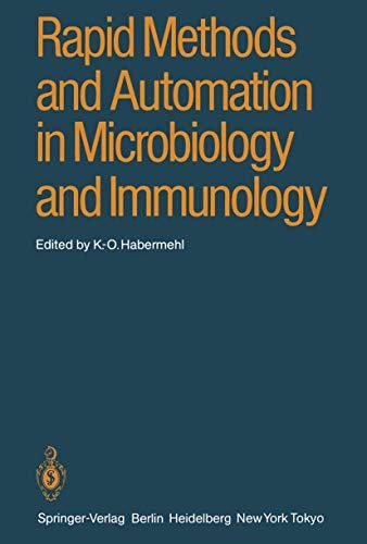 Rapid Methods and Automation in Microbiology and Immunology: Fourth International Symposium on Rapid Methods and Automation in Microbiology and Immunology, Berlin, June 7–10, 1984