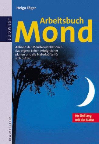 Arbeitsbuch Mond, Im Einklang mit der Natur