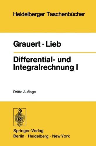 Differential- und Integralrechnung I: Funktionen einer reellen Veränderlichen (Heidelberger Taschenbücher Nr. 26)