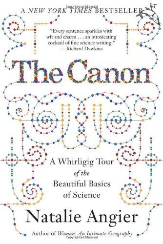 Canon: A Whirligig Tour of the Beautiful Basics of Science