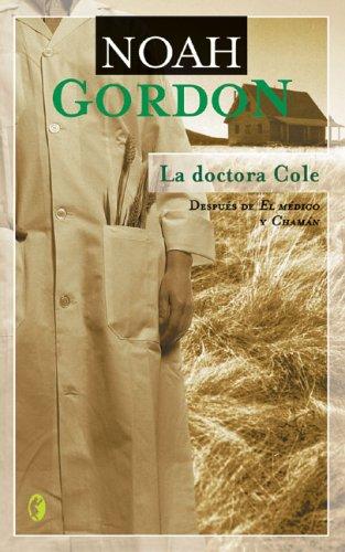 La Doctora Cole (Narrativa Historica / Historic Narratives)