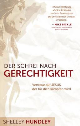 Der Schrei nach Gerechtigkeit: Vertraue auf Jesus, der für dich kämpfen wird