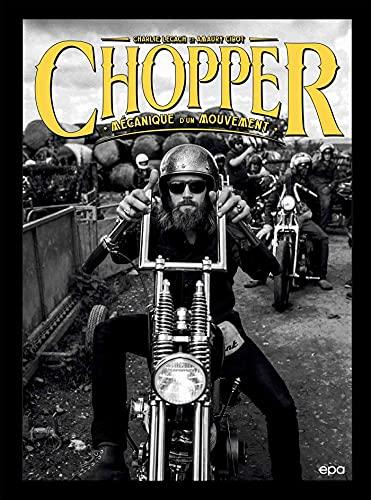 Chopper : mécanique d'un mouvement