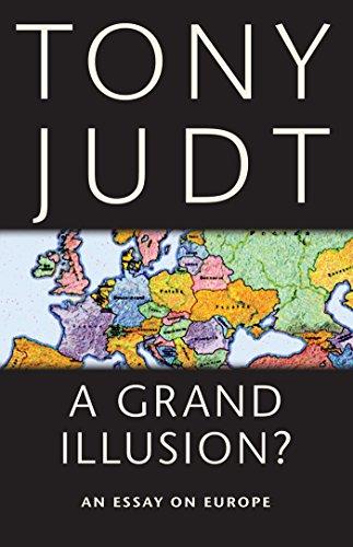 Grand Illusion?: An Essay on Europe