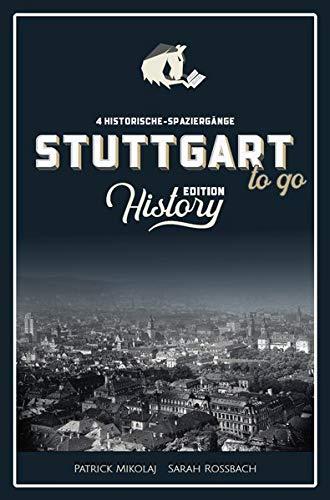 STUTTGART History to go: 4 Historische Stadtspaziergänge