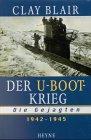 Der U-Boot-Krieg, Die Gejagten, 1942-1945.