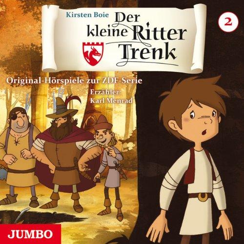 Der kleine Ritter Trenk. Original Hörspiel zur ZDF-Serie. Folge 2: TV- Episoden 4+5