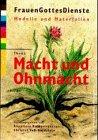 FrauenGottesDienste, Bd.2, Thema: Macht und Ohnmacht