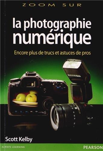 La photographie numérique. Vol. 3