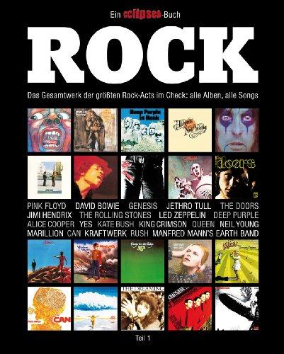 Rock - Das Gesamtwerk der größten Rock-Acts im Check: alle Alben, alle Songs. Ein eclipsed-Buch.