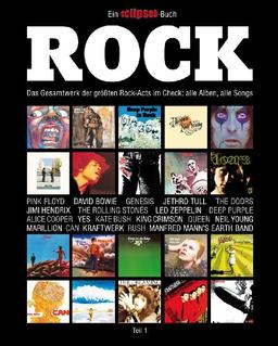 Rock - Das Gesamtwerk der größten Rock-Acts im Check: alle Alben, alle Songs. Ein eclipsed-Buch.