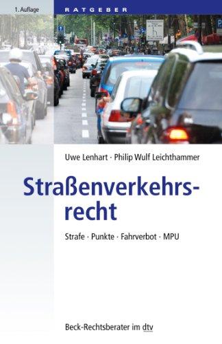 Straßenverkehrsrecht: Strafe - Punkte - Fahrverbot - MPU