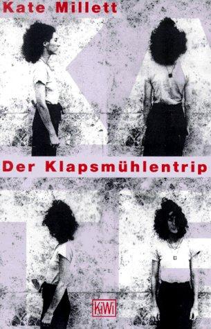 Der Klapsmühlentrip.