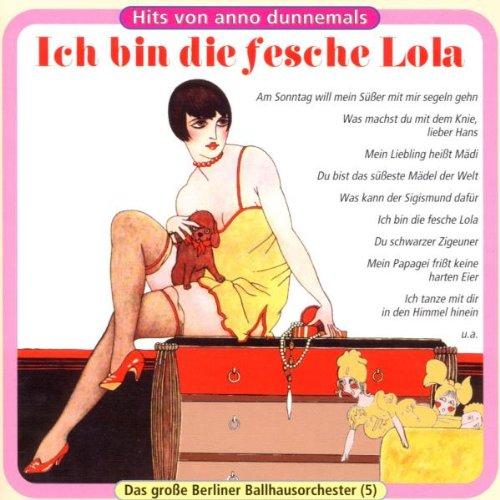 Ich Bin die Fesche Lola