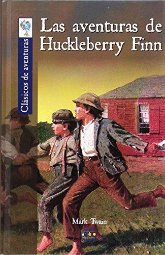 Las aventuras de Huckleberry Finn (Clásicos de aventuras, Band 17)