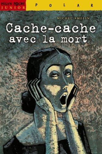 Cache-cache avec la mort